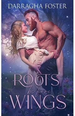 Coperta cărții 'Roots Before Wings - Darragha Foster'