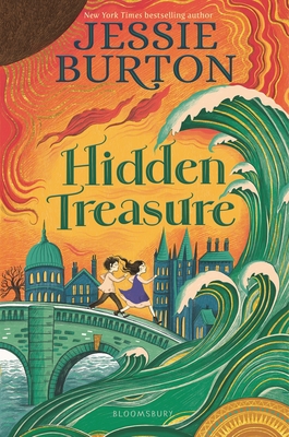 Hidden Treasure: A Timeless Children's Adventure Story from the Bestselling Author of the Miniaturist - Jessie Burton