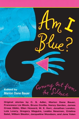 Am I Blue?: Coming Out from the Silence - Marion Dane Bauer