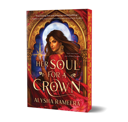 Her Soul for a Crown (Deluxe Edition) - Alysha Rameera