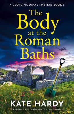 The Body at the Roman Baths: A gripping and charming cozy crime novel - Kate Hardy