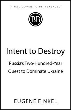 Poza produsului Intent to Destroy - Eugene Finkel