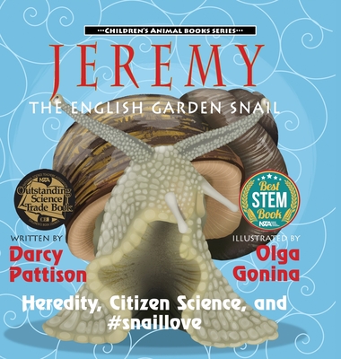 Jeremy, the English Garden Snail: Heredity, Citizen Science, and #snaillove - Darcy Pattison