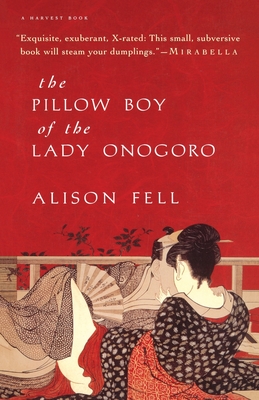The Pillow Boy of the Lady Onogoro - Alison Fell