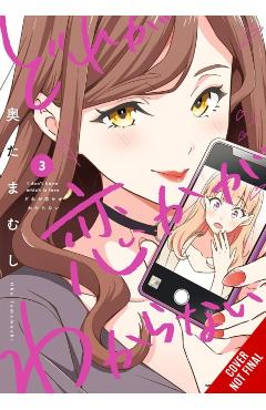 I Don't Know Which Is Love, Vol. 3: Volume 3 - Tamamushi Oku