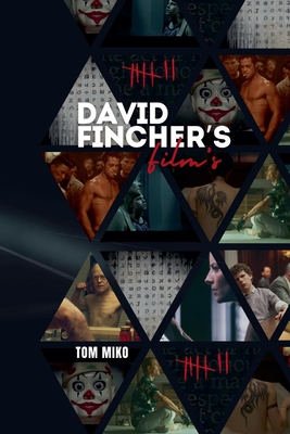 David Fincher's Films - Tom Miko