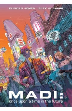 Madi: Once Upon a Time in the Future - Duncan Jones