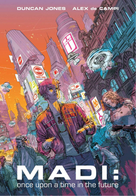 Madi: Once Upon a Time in the Future - Duncan Jones