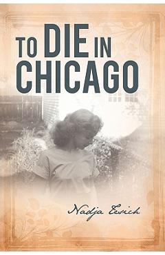 Coperta cărții 'To Die in Chicago - Nadja Tesich'