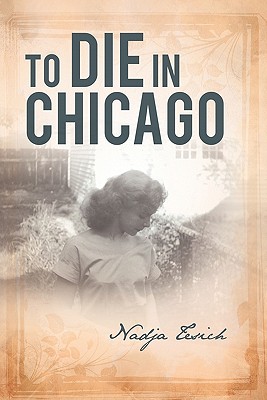 Coperta cărții 'To Die in Chicago - Nadja Tesich'