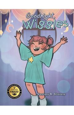 Coperta cărții 'Goodnight, Wiggles - Destany B. Stevens'