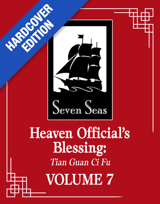 Heaven Official's Blessing: Tian Guan CI Fu (Deluxe Hardcover Novel) Vol. 7 -
