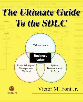 Coperta cărții 'The Ultimate Guide to the SDLC - Victor M. Font'