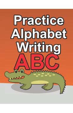 Poza produsului Practice Alphabet Writing: Workbook For Kids To Improve Their Alphabet Handwriting Skills - Tiny Otter Press