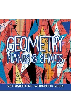 Coperta cărții 'Geometry (Planes & Shapes): 3rd Grade Math Workbook Series -'