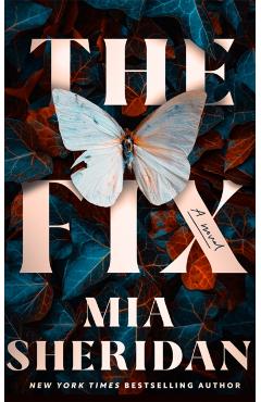 Poza produsului The Fix - Mia Sheridan