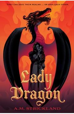 Coperta cărții 'Lady Dragon - A. M. Strickland'