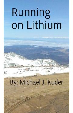Coperta cărții 'Running on Lithium - Michael Justin Kuder'