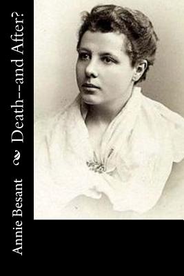 Death--and After? - Annie Besant