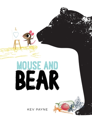 Mouse and Bear - Kev Payne