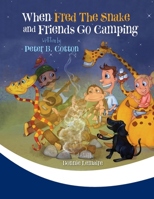 Coperta cărții 'When Fred the Snake and Friends Go Camping - Peter B. Cotton'