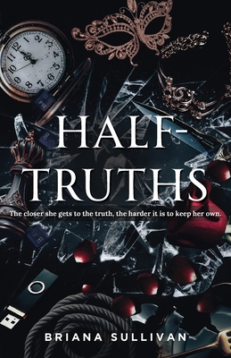 Coperta cărții 'Half-Truths - Briana Sullivan'