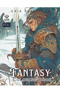 Coperta cărții 'Fantasy Coloring Book: GAIA Earthland. Art activity book that perfect for adults and teens who love Fantasy! It'