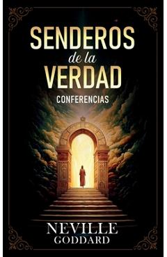 Coperta cărții 'Senderos De La Verdad - Conferencias de Neville Goddard -'