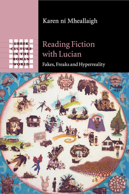Reading Fiction with Lucian - Karen Ní Mheallaigh