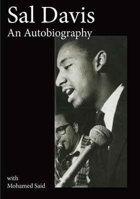 Sal Davis: An Autobiography with Mohamed Said - Mohamed Said