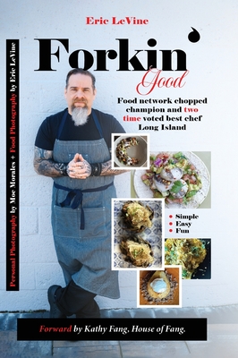 Forkin Good: Simple. Easy. Fun. - Eric Levine