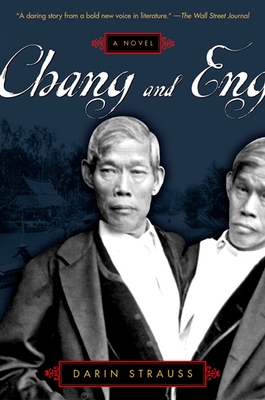 Coperta cărții 'Chang and Eng - Darin Strauss'