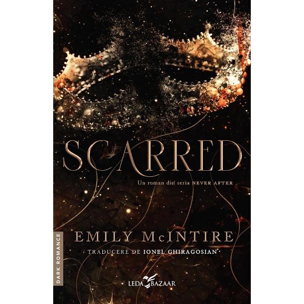 Scarred. Seria Never After Vol.2 - Emily McIntire