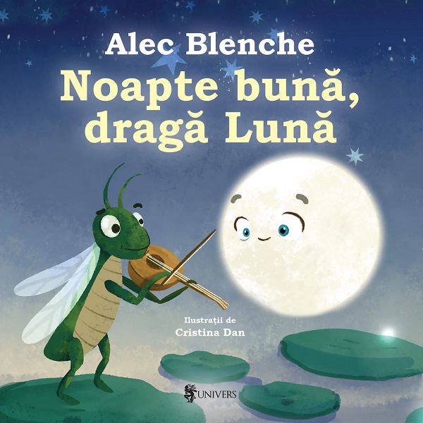 Noapte buna, draga Luna - Alec Blenche