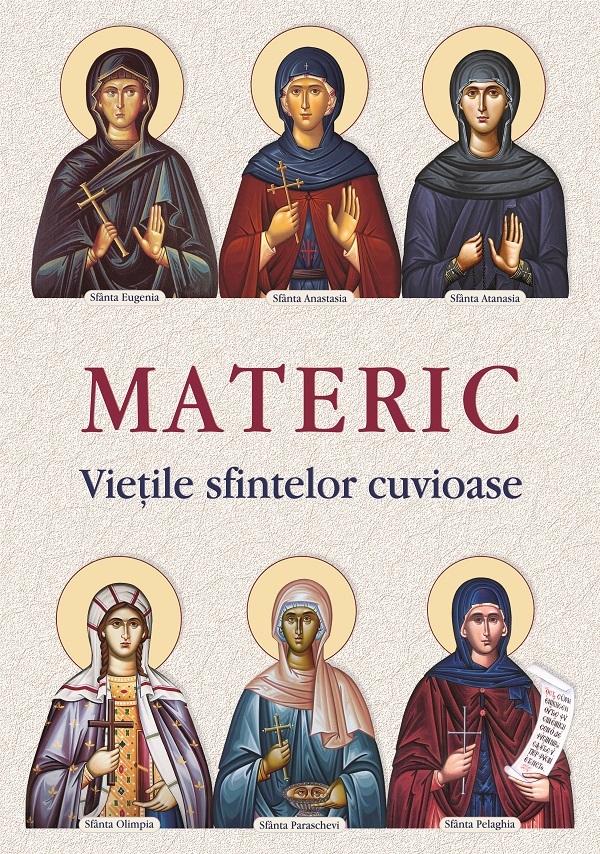 Materic. Vietile sfintelor cuvioase