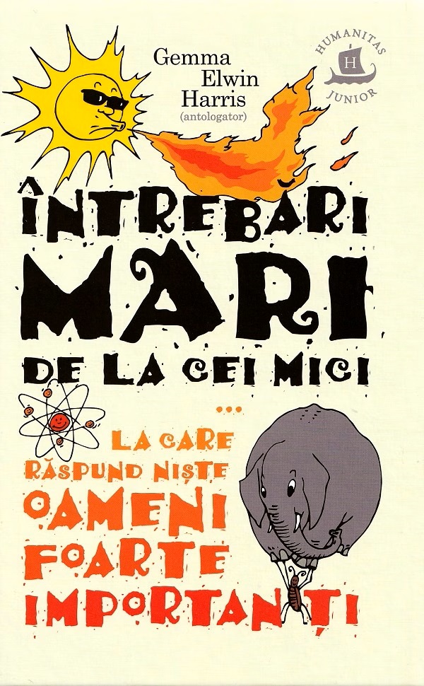 Intrebari mari de la cei mici la care raspund niste oameni foarte importanti - Gemma Elwin Harris