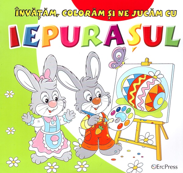 Invatam, coloram si ne jucam cu iepurasul