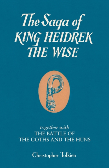 Saga of King Heidrek the Wise - Christopher Tolkien