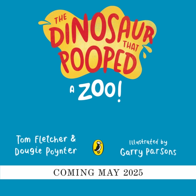 Dinosaur that Pooped a Zoo! - Tom|poynter Fletcher