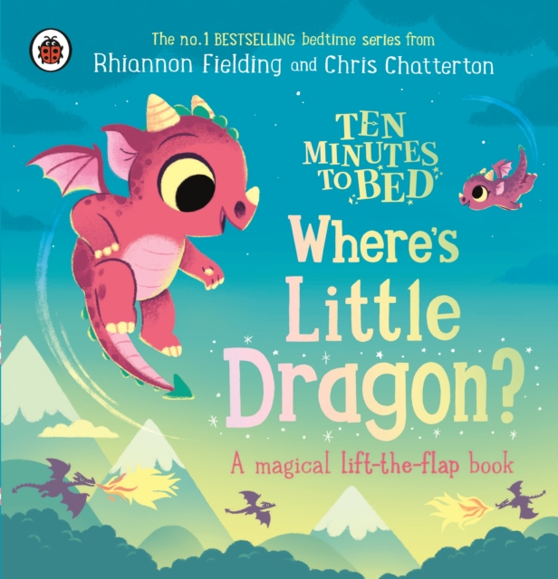 Ten Minutes to Bed: Where's Little Dragon? - Rhiannon Ladybird|fielding