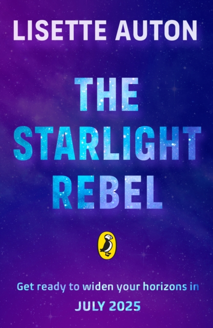 Starlight Rebel - Lisette Auton