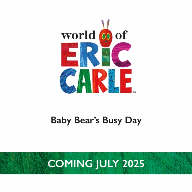 Baby Bear's Busy Day - Eric Carle