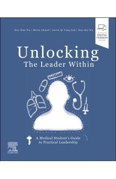 Coperta cărții 'Unlocking the Leader Within - Hao-hua (orthopaedic Surgery Resident Wu'