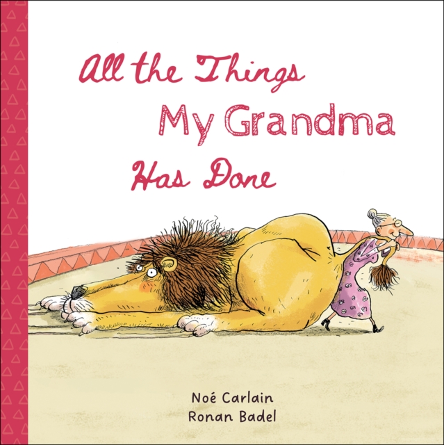 All the Things My Grandma Has Done - Noe Carlain