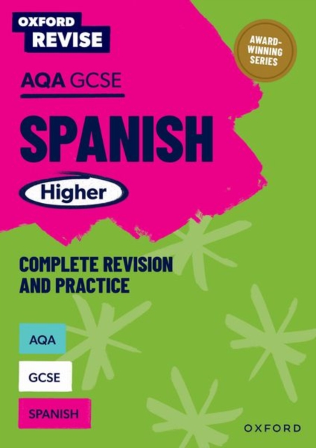 Oxford Revise: AQA GCSE Spanish Higher - Tony|antonio Garca­a Sa¡nchez Weston