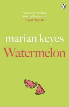 Coperta cărții 'Watermelon - Marian Keyes'