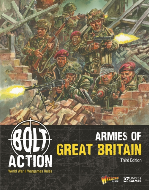 Bolt Action: Armies of Great Britain: Third Edition - Warlord Games