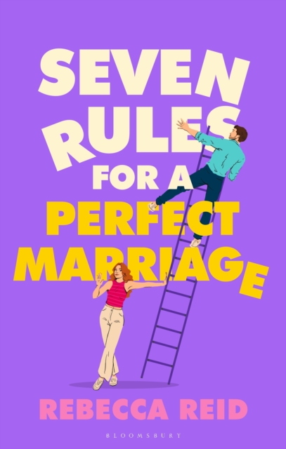 Seven Rules For A Perfect Marriage - Rebecca Reid