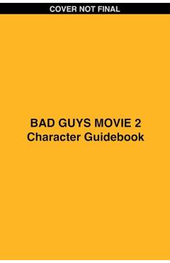 Poza produsului Bad Guys Movie 2 Character Handbook - Shelby Curran