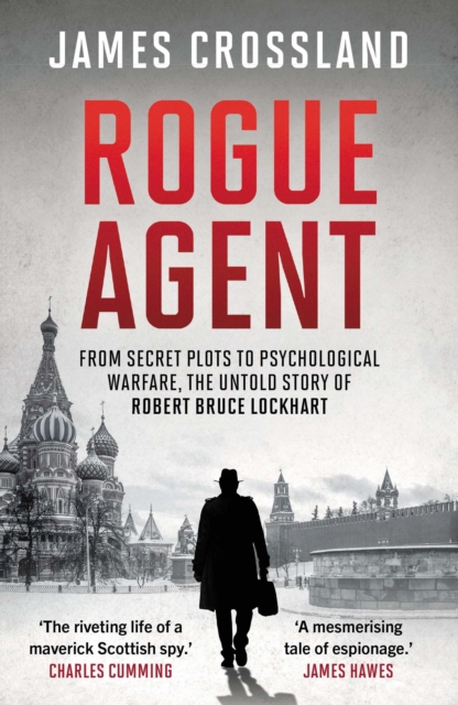 Coperta cărții 'Rogue Agent - James Crossland'